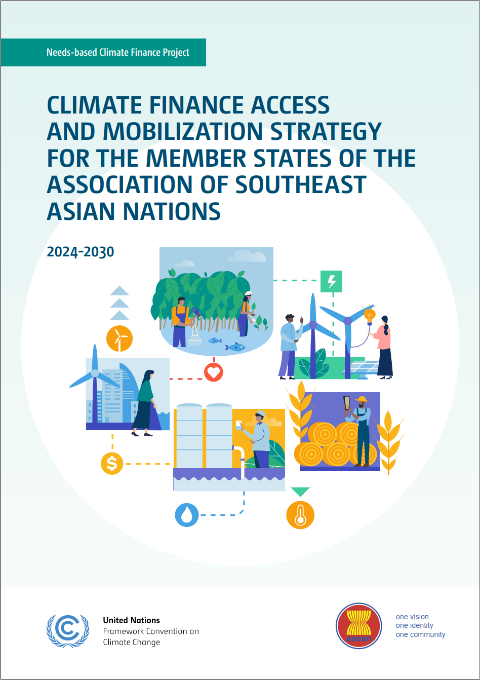 Climate Finance Access and Mobilization Strategy for the Member States of the Association of Southeast Asian Nations (2024 - 2030)